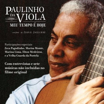 Paulinho da Viola Meu tempo é hoje